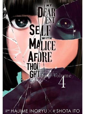 cover image of My Dearest Self with Malice Aforethought Volume 4